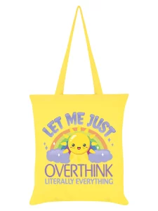Let Me Just Overthink Literally Everything Tote Bag
